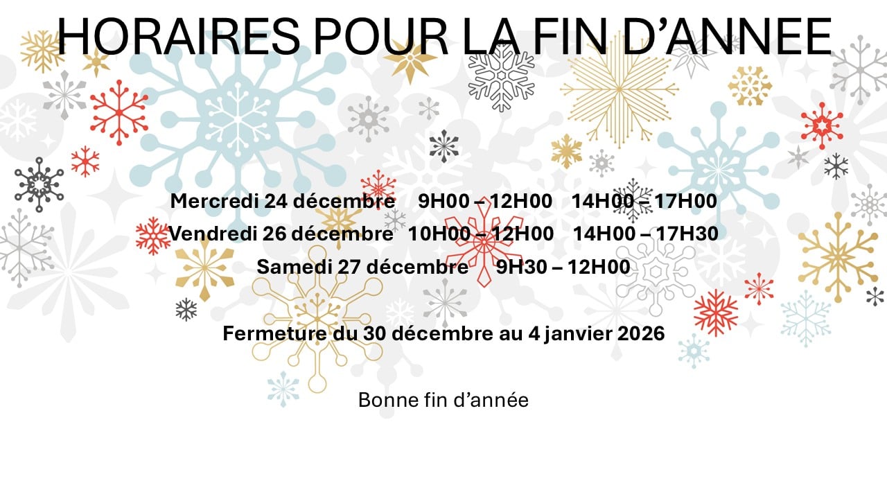 Horaires ouverture fin d'année